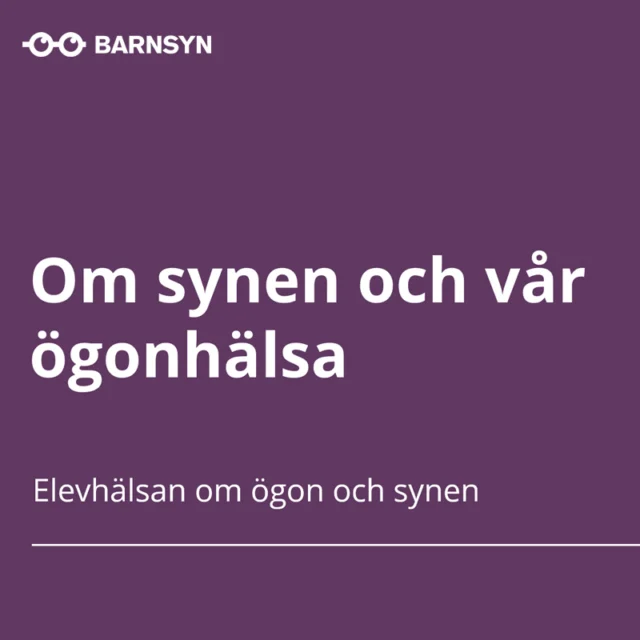 På #Elevhälsan.se kan skolsköterskor och elevhälsans personal hitta material kring ögon och syn. Vid besök i klasser kan de enkelt lyfta frågan kring syn och synfel som eventuellt kan finnas bland barnen. Materialet uppmuntrar även till att vara uppmärksam på symptom barn kan ha och vad man själv kan göra för att ge sin syn de bästa förutsättningarna.